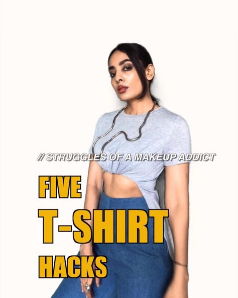 Ishita Mangal on Instagram: “Five T-shirt hacks // Feat. Struggles of a makeup addict #tshirthacks” Ishita Mangal, Tshirt Hacks, T Shirt Hacks, Shirt Hacks, Makeup Addict, Makeup, On Instagram, T Shirt, Instagram