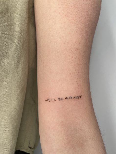 We'll Be Alright Tattoo, We'll Be Alright, Animal Print Wallpaper, Be Alright, Fine Line Tattoos, S Tattoo, Print Wallpaper, Tattoo Inspo, Fine Line