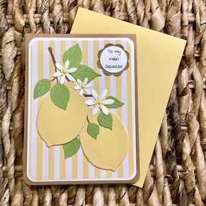 Friendship Card - friendship, encouragement, handmade, uplifting, heartfelt, textured, 3D, supportive, cheerful, thoughtful lemon fruit Lemon Card, Friendship Encouragement, Lemon Fruit, Friendship Cards, Significant Other, Somerset, Card Stock, Encouragement, Envelope