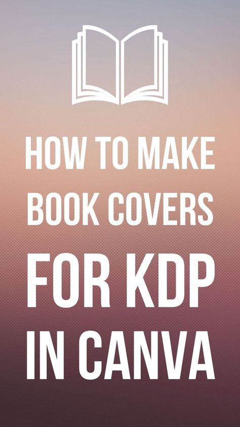 Icon of an open book. How to make book covers for KDP in Canva. Creating A Book Cover, How To Create Book Covers, Kdp Book Cover Design, Kdp Book Covers, Low Content Book Templates, How To Design Book Cover, Canva Book Cover Design, How To Create A Book Cover, Medium Content Book Ideas