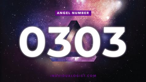 Angel Number 0303: The Meaning of Your New Life Path | Individualogist 0303 Angel Number, Relationship Compatibility, Angel Guide, Manifesting Wealth, Your Guardian Angel, Divine Light, The Lives Of Others, Spiritual Enlightenment, Greater Good