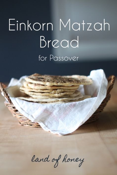 Matzah Recipes, Unleavened Bread Recipe, Passover Feast, Einkorn Bread, Feast Of Unleavened Bread, Seder Meal, Einkorn Recipes, Jewish Holiday Recipes, Jewish Cuisine