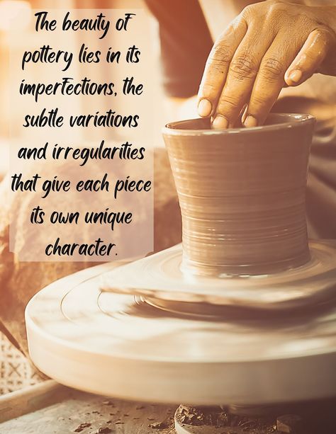 Quotes On Pottery, Pottery Quotes Inspiration, Pottery With Words, Ceramic Quotes, Clay Quotes, Pottery Quotes, Annual Planning, Say Something Nice, Artist Quotes