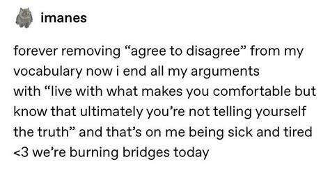 Agree To Disagree, Cool Stuff, Life Advice, Writing Inspiration, Tumblr Funny, Pretty Words, Writing Tips, Writing Prompts, Writing A Book