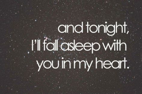 and tonight, I'll fall asleep with you in my heart ^^ Long Distance Quotes, Love Quotes Tumblr, Night Love Quotes, Good Night Love Quotes, Quotes Dream, Fina Ord, Under Your Spell, Life Quotes Love, Night Love