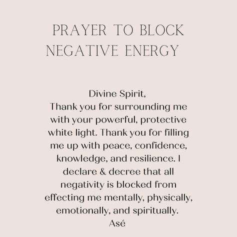 Block Negative Energy, Negative Energy Cleanse, Smudging Prayer, Divine Spirit, Spiritual Awakening Signs, Chakra Affirmations, Healing Affirmations, Energy Quotes, Spiritual Prayers