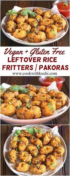 Leftover Rice Fritters / Pakoras are crispy and crunchy, irresistibly delicious snack prepared in less than 30 minutes. This is one of the best way to use any left over cooked rice. The recipe is customizable, vegan and gluten free.  #bhgfood #buzzfeedfoo Rice Fritters, Leftover Rice Recipes, Appetizers Thanksgiving, Vegan Rice, Leftover Rice, Cooked Rice, Vegan And Gluten Free, Thanksgiving Appetizers, Leftovers Recipes