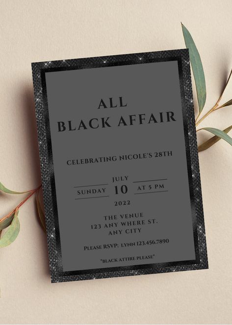 Editable all black affair invitation perfect for your next all black party or all black affair formal event. This black invitation can be edited yourself using Canva. If you choose to print yourself the print size is 5x7 and can be printed on cardstock invitation paper. You can also have the completed file taken to your local print shop and have them print. Can also be saved as an image to use as a text invitation or email invitation. Details: All Black Affair Invitation, black invitation with black glitter trim design. Great to use for a formal attire party. Wording can be changed to accommodate all the great milestone birthdays such as sweet 16, 18th birthday 21st birthday, 30th birthday, 40th birthday, 50th birthday, 60th birthday and so on! HOW IT WORKS: ♥ Once purchased, you will rece Black Out Theme Party Outfit, Black Attire Party Decorations, Black Decor Birthday Party, All Black Birthday Invitations, All Black Affair Birthday Party, 21st Birthday Ideas All Black, Formal Party Invitation, Black Theme 21st Birthday, Black Tie Birthday Party Ideas For Women