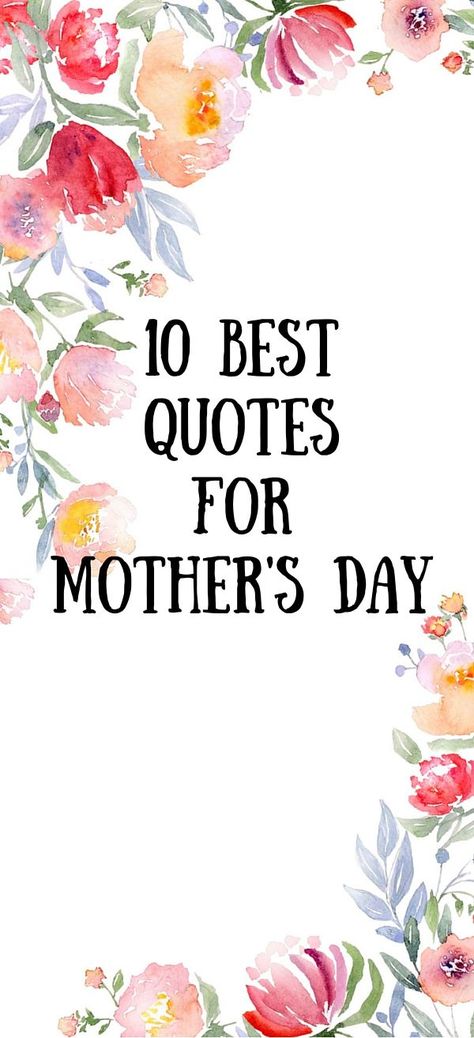 Ten Best Mother's Day Quotes via oprah.com #mothersday #mothersdayquotes #apothekari Mother Day Quotes For Mom, Mothers Day Thoughts, Mother’s Day Quotes Inspirational, Mother's Day Quotes For Mom, Famous Mothers Day Quotes, Mother's Day Thoughts, Short Mothers Day Quotes, Mothers Day Inspirational Quotes, Best Mother Quotes