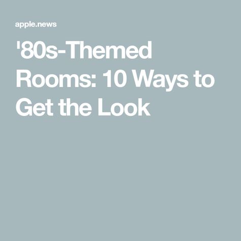 '80s-Themed Rooms: 10 Ways to Get the Look 80s Themed Room, Themed Rooms, Craft Room Decor, Themed Room, Retro Ideas, School Looks, Room Themes, Back In Time, Travel Fun