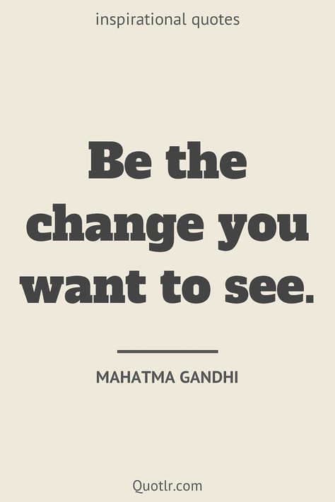 Quotes about inspirational to help you with self inspirational, daily inspirational and that will inspire your inner self like this quote by Mahatma Gandhi #quotes #inspirational #women #people Best Quotes By Famous People, Gandhi Quotes Inspiration, Inspirational Quotes By Famous People, Ghandi Quotes, Gandhi Ji, Quotes About Self, Mahatma Gandhi Quotes, Famous Inspirational Quotes, Growth Mindset Quotes