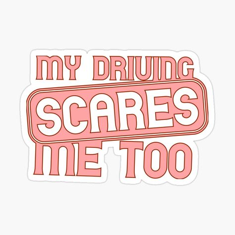 Get my art printed on awesome products. Support me at Redbubble #RBandME: https://www.redbubble.com/i/sticker/My-Driving-Scares-Me-Cute-Window-Car-Decal-Funny-Pink-Bumper-by-Burpishop/153302401.EJUG5?asc=u Car Stickers Printable, Cute Window, Vinyl Business, Jeep Stickers, Funny Car Decals, Car Deco, Stickers Printable, Pink Car, Custom Vinyl