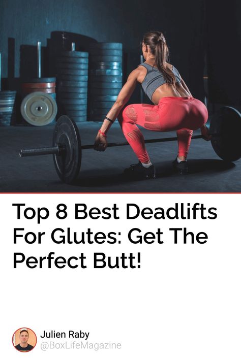 Do you want to have the perfect butt? Take a look at the best deadlifts for glutes and try the 8 variations we covered in this article to improve your workout. Deadlift For Glutes, Deadlift Variations, Gluteal Muscles, Single Leg Deadlift, Split Squat, Glute Bridge, Muscle Growth, Kettlebell, The 8