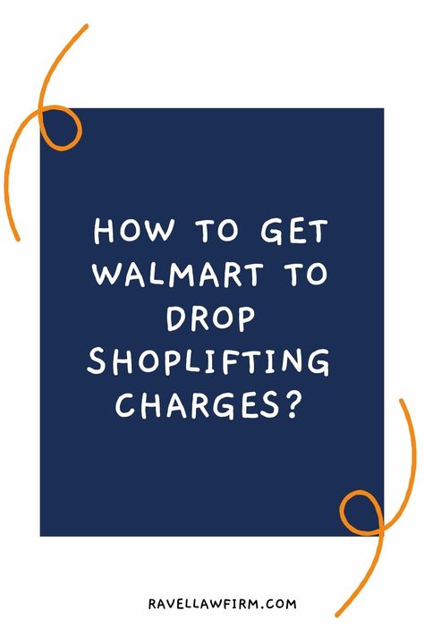 How To Get Walmart To Drop Shoplifting Charges How To Shoplift, Law Firm, Many People, Life Hacks, Every Day, Boutique