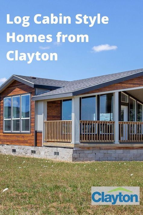 Cabin style homes provide the perfect combination of beautiful rustic style and natural elements. Find out more about the cabin features and homes Clayton offers to create your perfect retreat. Clayton Modular Homes, Log Cabin Mobile Homes, Prefab Log Homes, Clayton Mobile Homes, Small Modular Homes, Tiny Modular Homes, Prefab Log Cabins, Country Farmhouse House Plans, Modular Log Homes