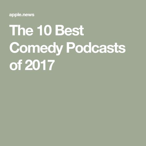 The 10 Best Comedy Podcasts of 2017 Comedy Podcasts, Funny Interview, New York Magazine, To Laugh, Internet Funny, Stand Up, Podcast, This Year, The 10