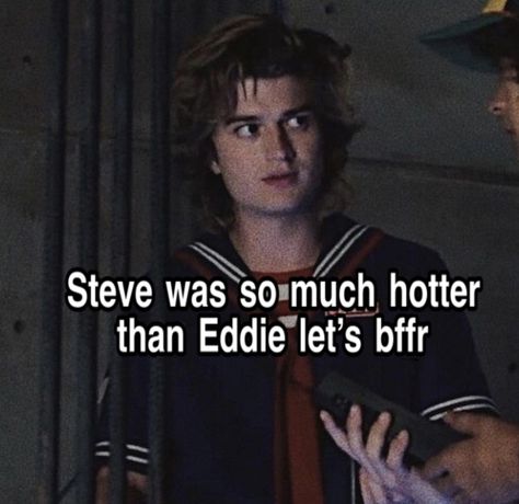 Steve Memes Funny, Steve Harrington Whisper, Eddie St, Stranger Things Tv Series, Watch Stranger Things, Stranger Things Steve, Stranger Things Actors, Stranger Things Have Happened, Stranger Things Tv