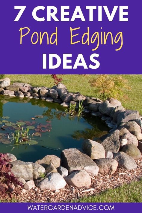 Pond edging can transform your backyard pond. Here are 7 creative pond edging ideas for your garden pond. #pond #backyardpond #gardenpond Pond Rocks Landscaping Ideas, Pond Decorating Ideas, Pond Edging Ideas, Garden Ponds Ideas, Pond Edging, Ponds Ideas, Pond Rocks, Small Backyard Ponds, Pond Decor