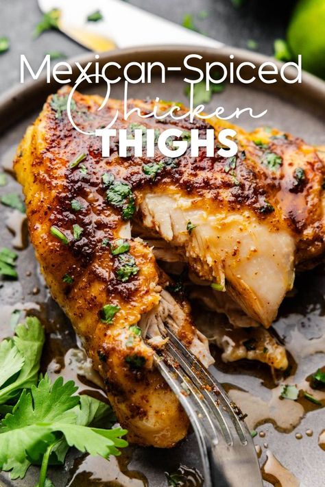 A chicken thigh covered with dark crispy skin and juices, cut open with a fork on a plate. Mexican Chicken Thighs, Chicken Thighs In Oven, The Stay At Home Chef, Homestead Recipes, Stay At Home Chef, Spiced Chicken, Mexican Spices, Mexican Dinner, Oven Chicken