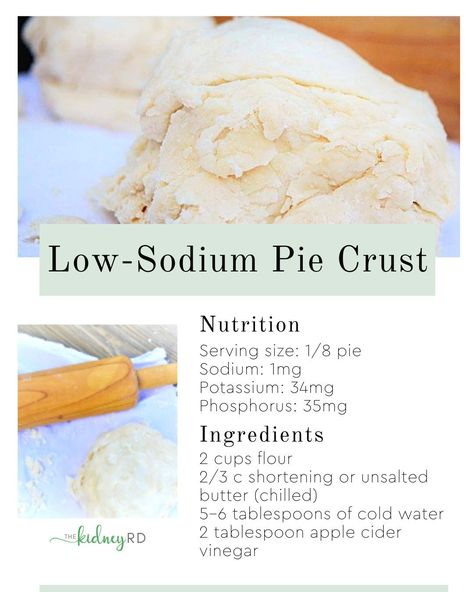 Low sodium, flaky pie crust for CKD Low Sodium Pot Pie, Low Sodium Pie Crust, Stage 5 Ckd Recipes, Low Sodium Chicken Pot Pie, Kidney Friendly Desserts, Low Sodium Desserts, Renal Friendly Recipes, Easy Low Sodium Recipes, Low Sodium Bread