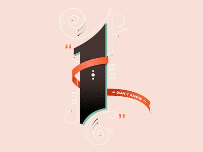 I Don't Know Lettering letter njr type typography lettering ribbon 1 Typography Number, Number 1 Typography, Typography Campaign, 50 Typography Number, 10 Typography Number, Ribbon Font Typography, Rope Typography, Number Illustration Typography, 1 Typography