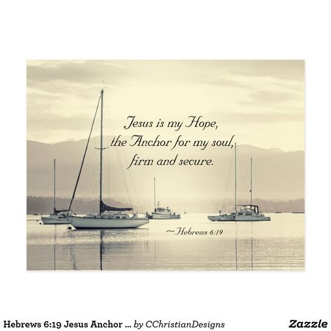 Hebrews 6:19 Jesus Anchor for my soul, Sailboats Postcard Jesus Anchor, Anchor Of My Soul, Hebrew Poster, Christian Love Quotes, Christian Imagery, Soul Poster, Summer Captions, Hebrew Prayers, Hebrews 6