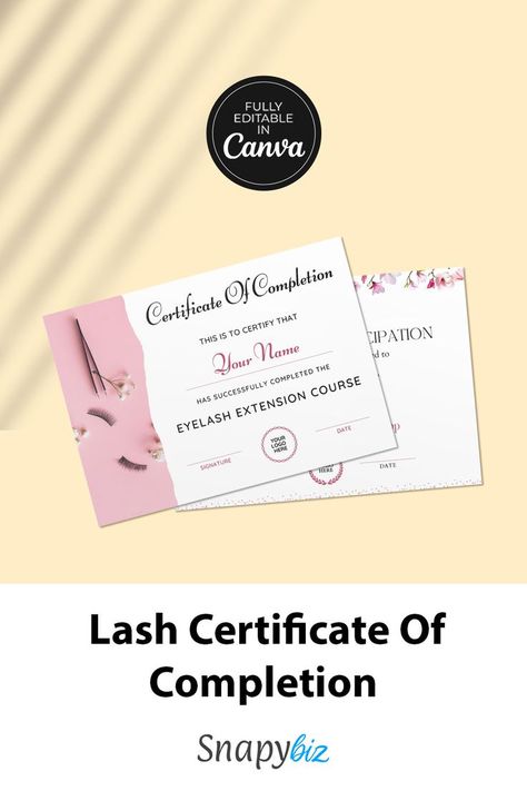 Fully editable Lash Certificate of Completion for beauty professionals. Lash Certificate, Eyelash Extension Course, Certificate Of Completion Template, Training Certificate, Gift Certificate Template, Certificate Of Completion, For Lash, Lash Artist, Certificate Templates