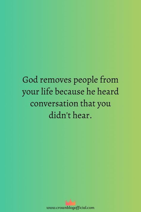 God removes people from your life because he heard conversation that you didn't hear. God Hears Conversations You Dont Quote, God Heard Conversations You Didnt, God Heard Conversations You Didnt Hear, Christian Quotes Inspirational, Quotes About God, Relationship Tips, Christian Quotes, Inspirational Words, Positive Quotes