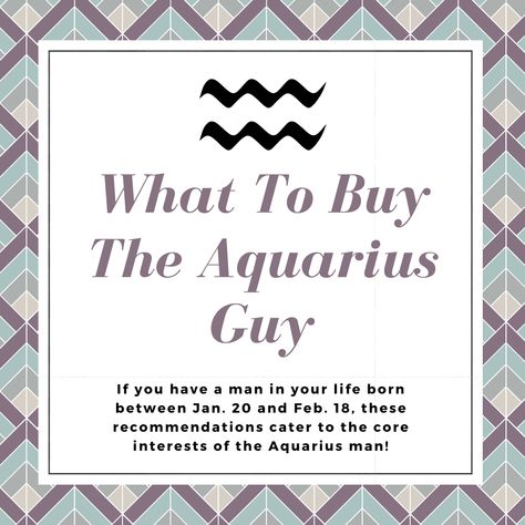 Known as the "water bearer, "Aquarians are innovative thinkers that push the conventional envelope. The Aquarius zodiac sign is recognized for being intellectual, independent, and unpredictable. Aquarius men are dreamers, futurists, adventurers, intellectuals, with a great sense of humor that both enjoy being social and alone time to recharge. If you have a man in your life born between Jan. 20 and Feb. 18, these recommendations cater to the core interests of the Aquarius! #aquarius Deep Meaningful Tattoos, Meaningful Tattoos For Men, Aesthetic Zodiac, Being Social, The Water Bearer, Independent Man, Aquarius Gifts, Aquarius Zodiac Sign, Zodiac Aquarius