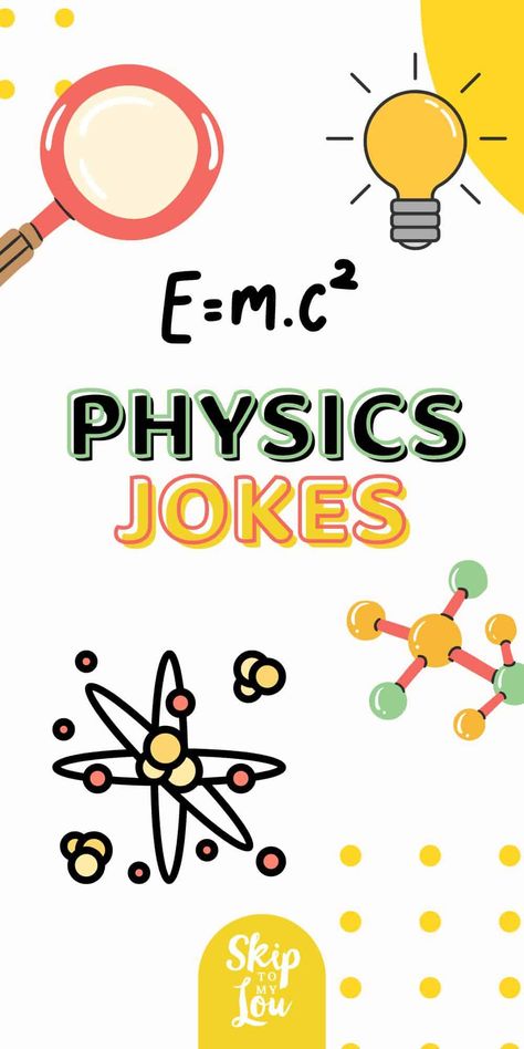 Physics Jokes Physics Jokes Funny Student, Physics Jokes Science Humor, Physics Jokes Funny, Physics Puns, Mechanics Jokes, Physics Quotes, Physics Jokes, Physics Humor, Light Science