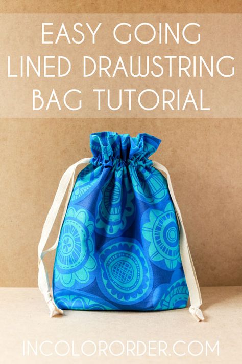 In Color Order: Easy Going Lined Drawstring Bag Tutorial Lined Drawstring Bag Tutorial, Drawstring Bag Tutorial, Lined Drawstring Bag, Drawstring Bag Diy, Drawstring Bag Tutorials, Drawstring Bag Pattern, Beginner Sewing Projects Easy, Bag Tutorial, Small Sewing Projects