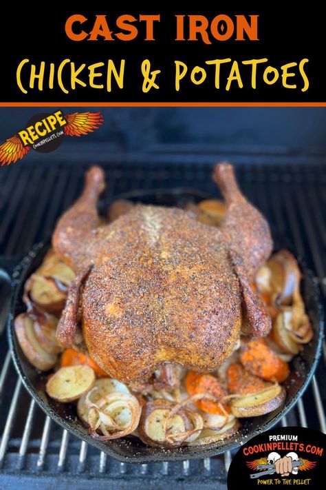 Cast Iron Chicken and Potatoes shows a whole chicken in a cast iron surrounded by potatoes and onions Smoked Whole Chicken Pellet Grill, Grilled Whole Chicken, Smoked Whole Chicken, Cast Iron Chicken, Easy Grilling Recipes, Whole Chicken Recipes, Chicken And Potatoes, Pork Roast Recipes, Pellet Grill Recipes