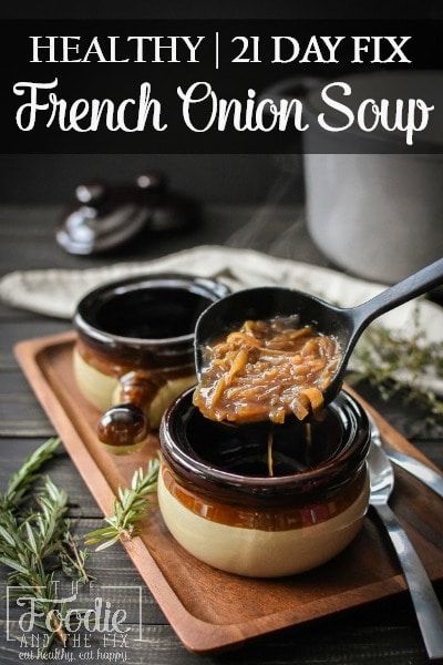 This healthy 21 Day Fix French Onion soup is rich, silky and basically the best thing onions have ever turned into. Ever. A delicious soup that's an impressive company dinner or a special family meal. #dinner #kidfriendly #lunch #21dayfix #healthy #mealplanning #mealprep #healthydinner #2bmindset #portionfix Weight Watcher French Onion Soup, Low Calorie French Onion Soup, Whole 30 French Onion Soup, Low Cal French Onion Soup, Paleo French Onion Soup, Healthy French Onion Soup Recipe, Healthy Onion Soup, Onion Soup Healthy, Upf Recipes