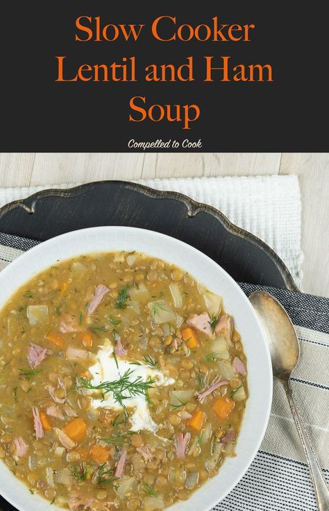 Super easy to toss together in your slow cooker and forget about until dinner time. It's hearty with ham, lentils and cabbage. #soup #lentilsoup #lentils #pulses #heartysoup #rusticsoup #ham #hambone #cabbage #dill #food #fallrecipe #winterrecipe #warmingfood #healthysoup #glutenfreesoup #slowcookersoup #compelledtocook #foodblog Lentil Soup Crockpot, Ham Bone Soup Recipes, Family Day Weekend, Ham And Lentil Soup, Slow Cooker Lentil Soup, Ham Bone Soup, Vegetable Soups, Fusion Recipes, Slow Cooker Lentils