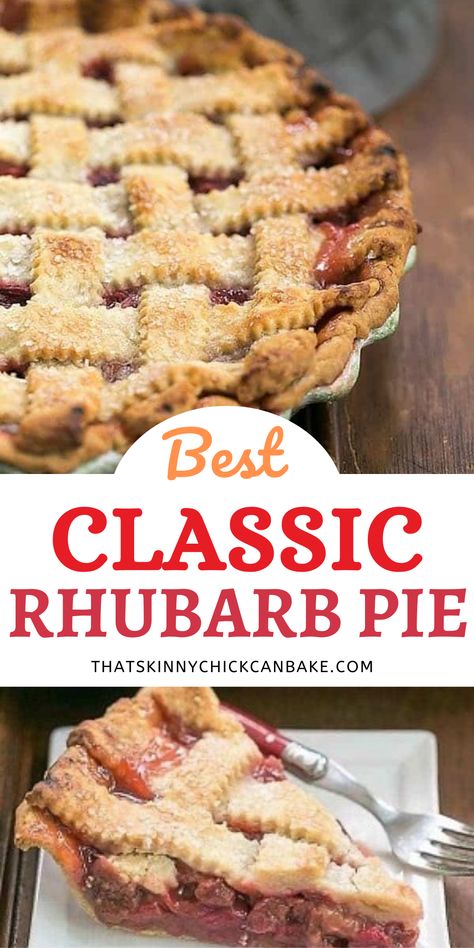 Two photos of a lattice topped rhubarb pie and a title text  box Rhubarb Easy Recipes, Rubarb Pie, Recipes Rhubarb, Rhubarb Custard Pie, Rhubarb Pie Recipe, Rhubarb Recipes Pie, Lattice Crust, Homemade Pie Recipes, Favorite Pie Recipes