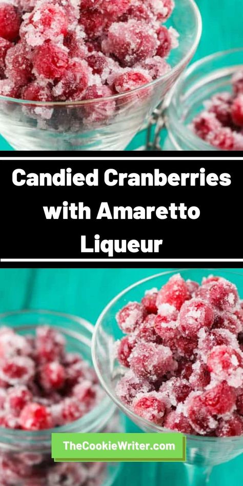 Candied Cranberries with Amaretto Liqueur Drunken Cherries In Amaretto, Boozy Sugared Cranberries, Russian Candied Cranberries, Candies Cranberries, Boozy Cranberries, Alcohol Infused Candy, Cranberry Cordial Recipe, Amaretto Cherries, Candied Cranberries Recipe