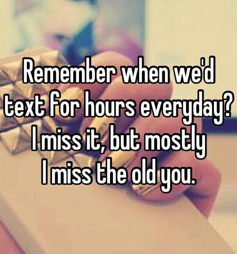 I miss the old you.. when you would laugh with me at the stupid things, talk to me for real, focus on the positive things, i miss my best friend.. I Miss My Childhood Best Friend, When You Miss Your Ex Best Friend, I Miss My Ex Best Friend Quotes, I Miss My Old Best Friend, I Miss My Old Friends, I Lost My Best Friend, I Miss My Friends, I Miss My Best Friend, Loosing Your Best Friend