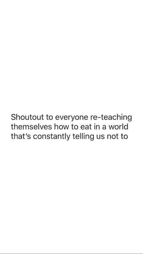 Ed Revocery Quotes, Food Struggle Quotes, Extreme Hunger Quotes, Body Dysformia Quotes, Disorder Quotes, Body Positive Quotes, Recovery Inspiration, Recovery Quotes, Mental And Emotional Health