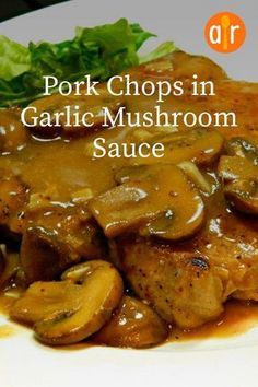 Garlic Mushroom Sauce, Pork Chop Recipes Crockpot, Mushroom Sauce Recipe, Mushroom Pork Chops, Pork Entrees, Easy Pork Chop Recipes, Pork Chop Dinner, Pork Chop Recipes Baked, Pork Loin Recipes