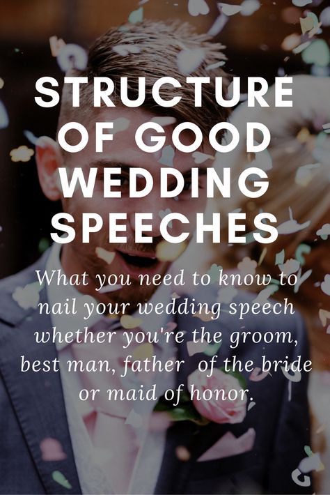 STRUCTURE OF GOOD WEDDING SPEECHES Speech Structure, Wedding Speech Quotes, Speech Quotes, Wedding Toast Samples, Speech Quote, Best Man Wedding Speeches, Best Wedding Speeches, Non Traditional Wedding Ring, Wedding Speeches