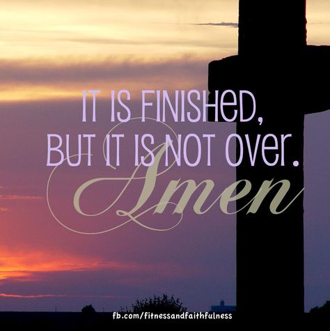 it is finished Friday But Sunday Is Coming, Sunday Is Coming, Resurrection Day, The Gospels, Resurrection Sunday, Easter Quotes, It Is Finished, Last Words, Holy Week