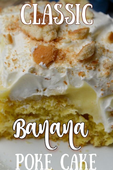 Banana Pudding Cool Whip, Banana Poke Cake, Pudding Cake Mix, Banana Pudding Poke Cake, Nourishing Recipes, Banana Pudding Cake, Cake Banana, Comfort Desserts, Poke Cake Recipes