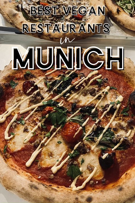 Vegan pizza in Munich Munich Travel, Best Vegan Restaurants, Vegan Guide, Vegan Brunch, Vegan Bakery, Vegan Curry, Vegan Travel, Vegetarian Restaurant, Vegan Restaurants