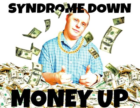 Get Your Money Up Not Your Funny Up, Pay Up Meme, No Money Funny Memes, Down Sydrome, Money Meme, Money Meme Funny, Take My Money Meme, Imposter Syndrome Meme, Donate Money