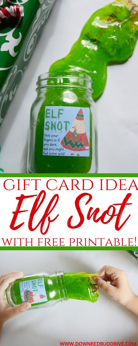 Elf Snot | Gift Card Gifts | Christmas DIY | Christmas Craft | Christmas GIft DIY | Christmas Kids Activity | Slime Recipe | Easy Slime Recipe | Christmas Slime | Gag Gift Idea | Elf On The Shelf Slime Ideas, Diy Christmas Gifts For Dad, Gift Card Gifts, Christmas Slime, Diy Christmas Gifts For Kids, Christmas Diy Kids, Craft Christmas Gifts, Resep Slime, Card Gifts