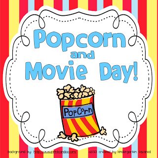 Kindergarten Squared: Freebies. Fun ideas for a popcorn theme. Movie Day School, Themed Days For End Of School Year, Preschool Movie Day Ideas, Popcorn Day Kindergarten, Last Week Of School Theme Days, Popcorn Day Activities, Movie Day At School, Classroom Movie Day, School Movie Day