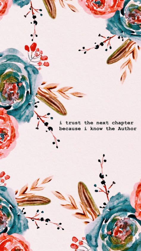 Psalm 37:7 Wallpaper, Psalms 27:4 Wallpaper, I Trust The Next Chapter Because I Know, Psalm 37:4 Wallpaper Iphone, Trust The Next Chapter, Floral Bible Verse Wallpaper, Floral Bible Verse, Scripture Wallpaper, I Trust