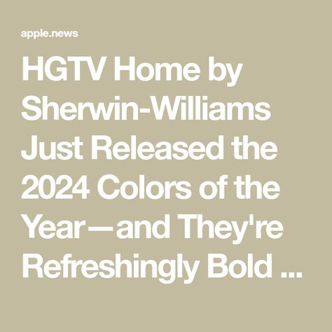 HGTV Home by Sherwin-Williams Just Released the 2024 Colors of the Year—and They're Refreshingly Bold — Real Simple Hgtv Paint Colors, Sherman Williams Paint, 2024 Colors, Outside House Colors, Sherman Williams, Home Wall Colour, Sherwin Williams Color Palette, Office Paint Colors, Sage Green Paint