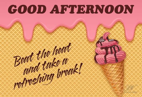 Good Afternoon – Beat the heat and take refreshing cool break The post Good Afternoon – Beat the heat and take refreshing cool break appeared first on Premium Wishes. Heat Break Quotes, Good Afternoon Wishes Images, Good Afternoon Wishes, Afternoon Wishes, Break Quotes, Afternoon Images, Good Afternoon Quotes, Afternoon Quotes, E Cards