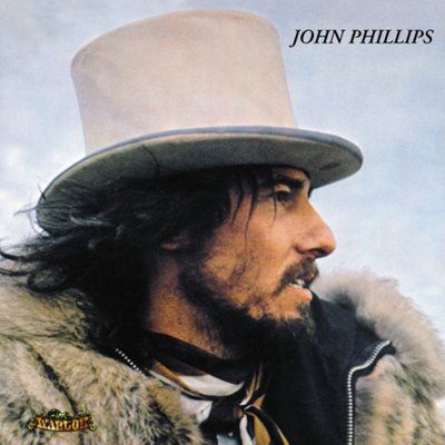 John Phillips - John Phillips Lou Adler, James Burton, Darlene Love, Wolf King, Monterey Pop Festival, Let It Bleed, John Phillips, Topanga Canyon, Papa Johns